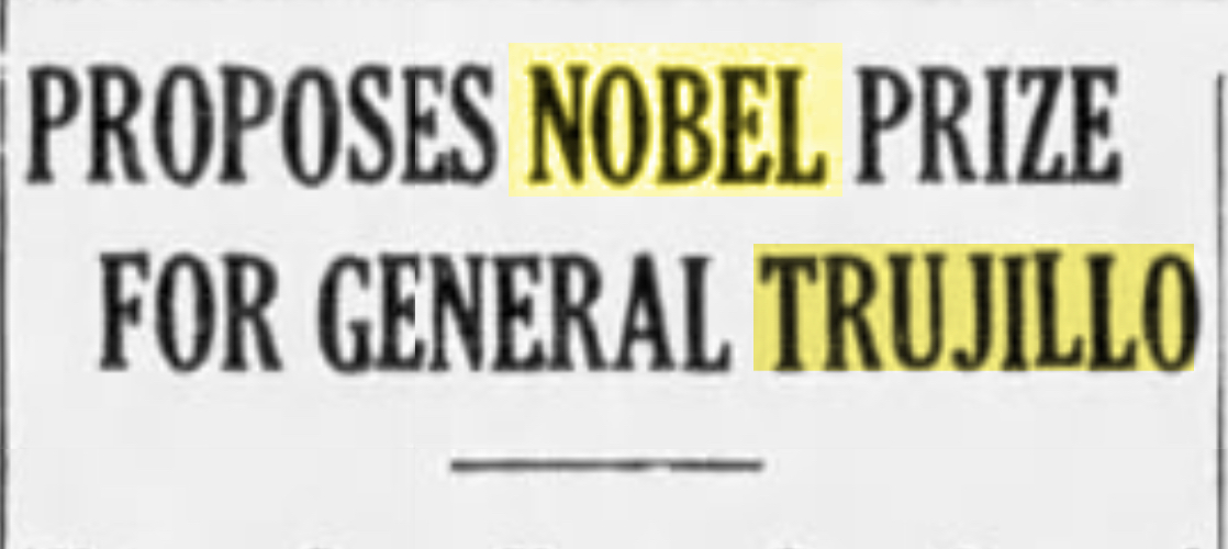 Trujillo Había sido Nominado al Premio Nobel de la Paz en el 1936